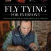 Fly Tying For Everyone By Tim Cammisa 2 Fly Tying For Everyone By Tim Cammisa -Simms || Orvis || Patagonia Sales lf a4ea64a9 96d7 477e bb88 588660ab68b6